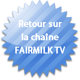 Retour sur FairMILK TV
